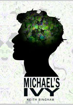 Michael's Ivy de Keith Bingham