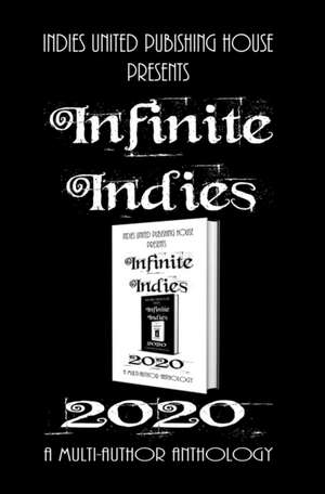 Infinite Indies de Multi-Author Anthology