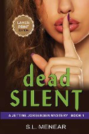 Dead Silent de S. L. Menear