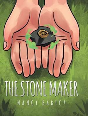 The Stone Maker de Nancy Babicz