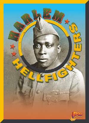 Harlem Hellfighters de Julia Garstecki