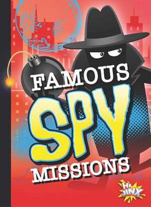 Famous Spy Missions de Deanna Caswell