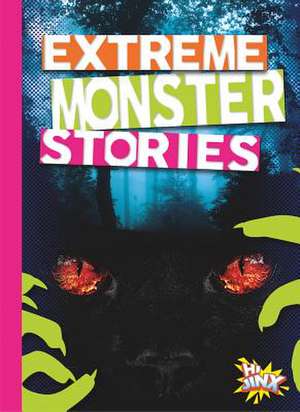 Extreme Monster Stories de Thomas Kingsley Troupe