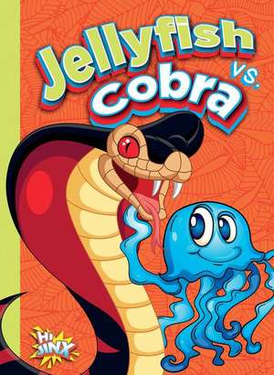 Jellyfish vs. Cobra de Marla Coppolino