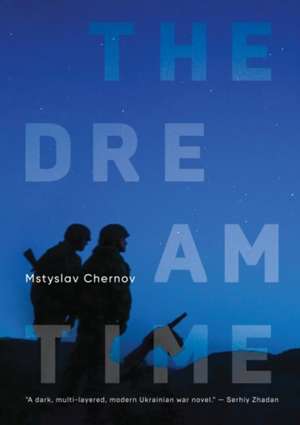 The Dreamtime de Mstyslav Chernov