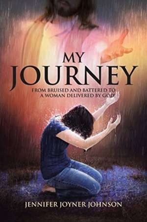 My Journey de Jennifer Joyner Johnson