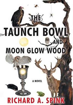 The Taunch Bowl and Moon Glow Wood de Richard A. Spink