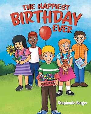 THE HAPPIEST BIRTHDAY EVER de Stephanie Berger