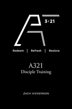 A321 Disciple Training de Zach Hickerson