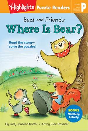 Bear and Friends: Where is Bear? de J Shaffer