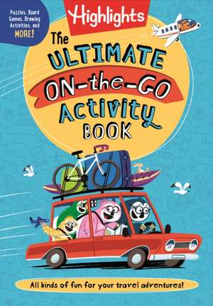 The Ultimate On–the–Go Activity Book de . .