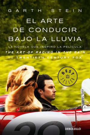 El Arte de Conducir Bajo La Lluvia / The Art of Racing in the Rain (Mti) de Garth Stein