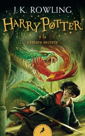 Harry Potter Y La Cámara Secreta / Harry Potter and the Chamber of Secrets de J. K. Rowling