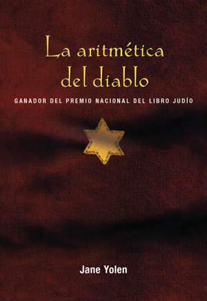 La Aritmética del Diablo / The Devil's Arithmetic de Jane Yolen