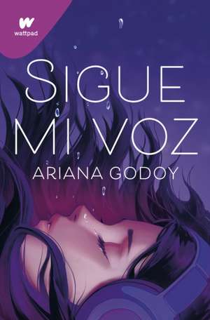 Sigue Mi Voz / Follow My Voice de Ariana Godoy