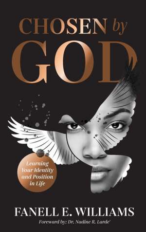 Chosen by God de Fanell E. Williams