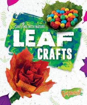 Leaf Crafts de Rebecca Sabelko