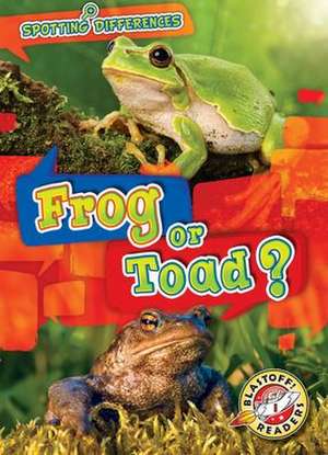 Frog or Toad? de Kirsten Chang