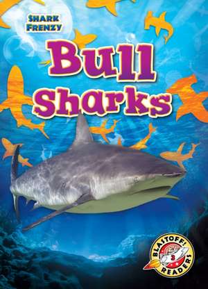 Bull Sharks de Rebecca Pettiford