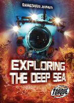 Exploring the Deep Sea de Allan Morey