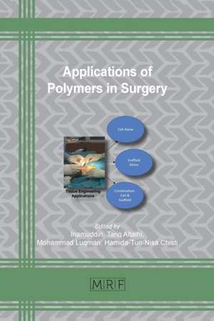 Applications of Polymers in Surgery de Tariq Altalhi