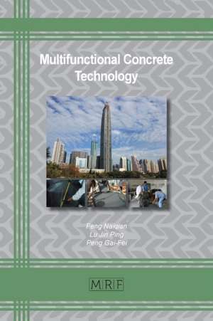 Multifunctional Concrete Technology de Peng Gai-Fei