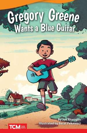 Gregory Greene Wants a Blue Guitar de Joe Rhatigan