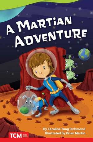 A Martian Adventure de Caroline Tung Richmond