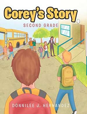 Corey's Story de Donnilee J. Hernandez