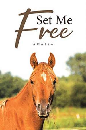 Set Me Free de Adaiya