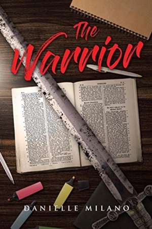 The Warrior de Danielle Milano