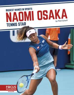 Naomi Osaka: Tennis Star de Matt Scheff