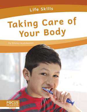 Taking Care of Your Body de Emma Huddleston