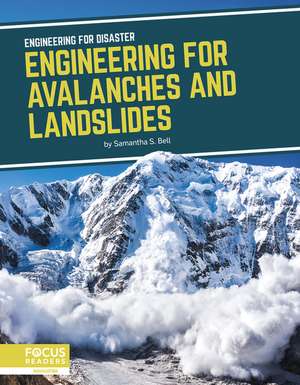 Engineering for Avalanches and Landslides de Samantha S. Bell