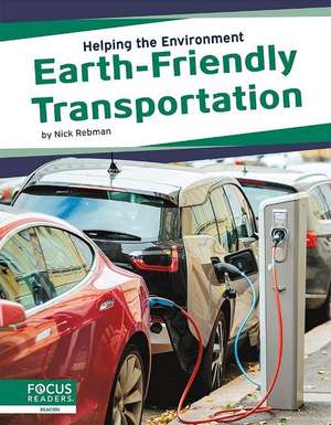 Earth-Friendly Transportation de Nick Rebman