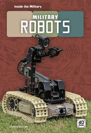 Military Robots de Emma Bassier