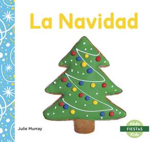 La Navidad (Christmas) de Julie Murray