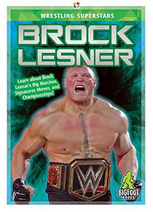 Brock Lesnar de J. R. Kinley