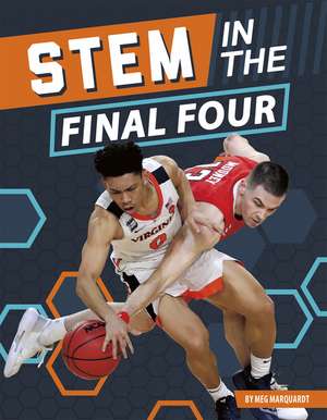 STEM in the Final Four de Meg Marquardt