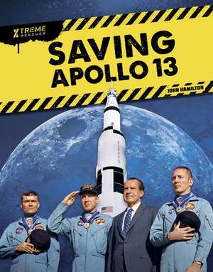 Saving Apollo 13 de John Hamilton