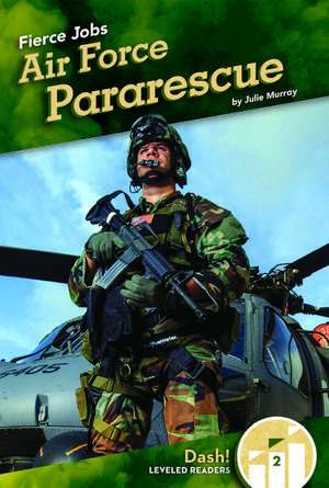 Air Force Pararescue de Julie Murray