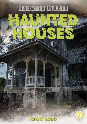 Haunted Houses de Kenny Abdo