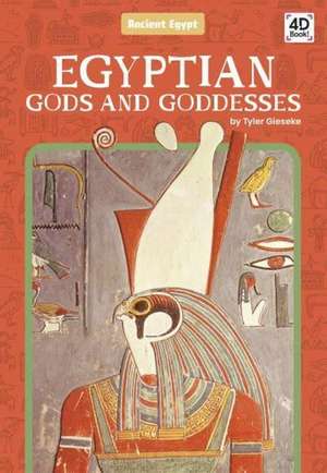 Egyptian Gods and Goddesses de Tyler Gieseke