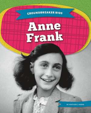 Anne Frank de Heather C. Hudak