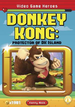 Donkey Kong: Protector of DK Island: Protector of DK Island de Kenny Abdo