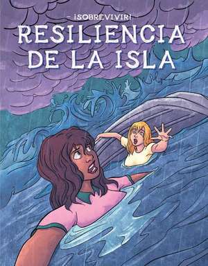 Resiliencia De La Isla (Island Endurance) de Bill Yu