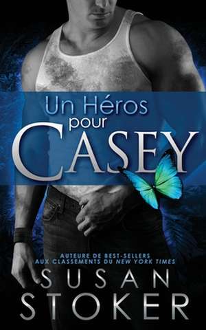 Un He¿ros Pour Casey de Susan Stoker