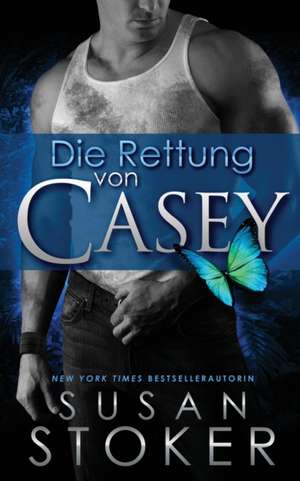 Die Rettung von Casey de Susan Stoker