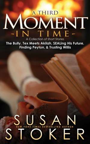 A Third Moment in Time de Susan Stoker