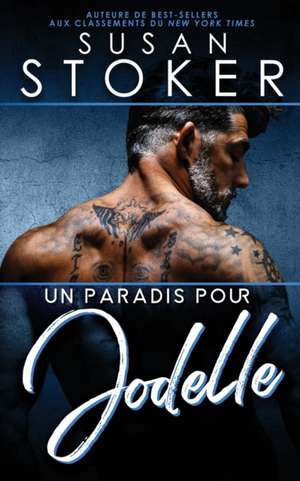 Un paradis pour Jodelle de Susan Stoker